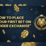 How to Place Your First Bet on 'Tiger Exchange
